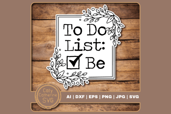 To Do List Be Inspirational Quote